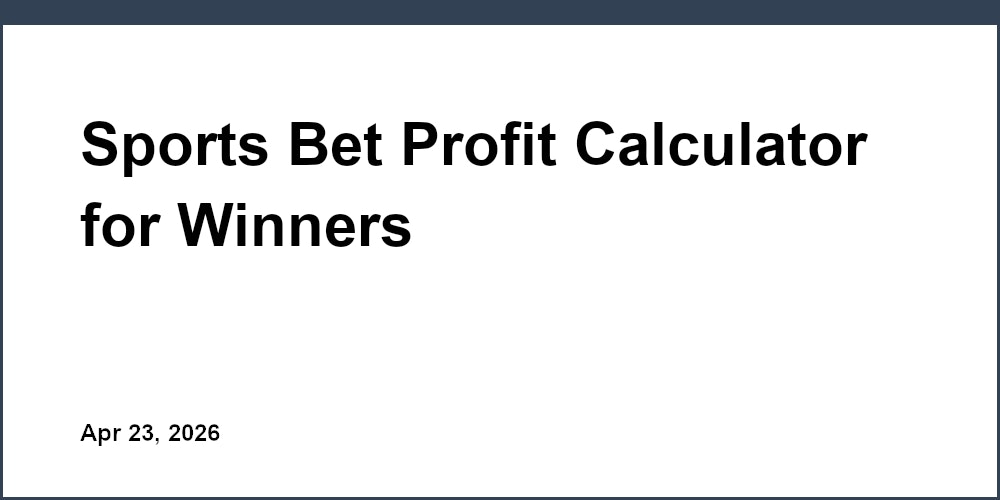 Sports Bet Profit Calculator for Winners